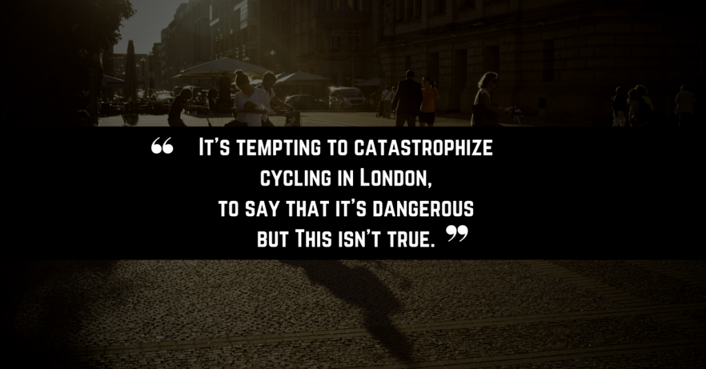 A quote about cycling in London.